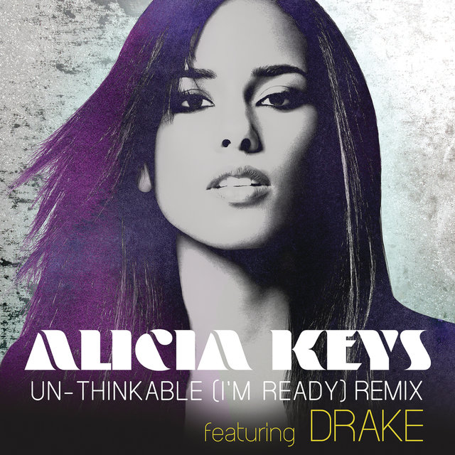 Un-thinkable (I'm Ready) (feat. Drake) (Remix)