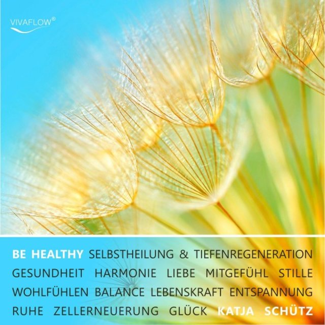 Be HEALTHY - Gesundheit, Tiefenregeneration & Zellerneuerung durch mentale Heilung