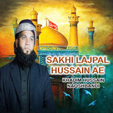 Sakhi Lajpal Hussain Ae