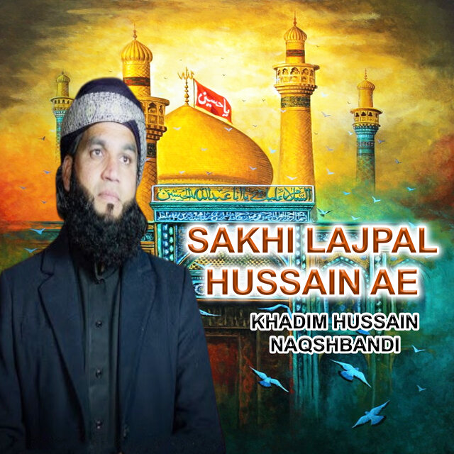 Sakhi Lajpal Hussain Ae