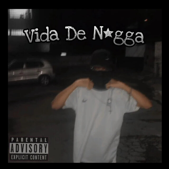 Vida De N*gga