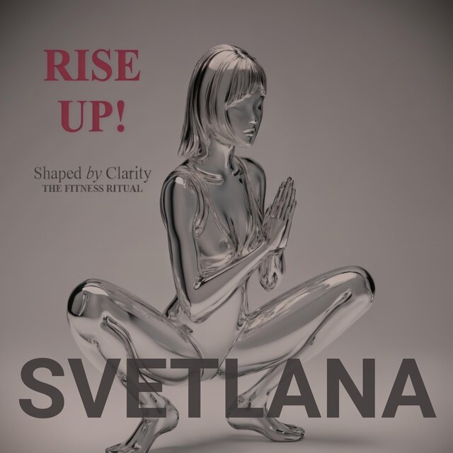 Rise Up - Shaped By Clarity, The Fitness Ritual