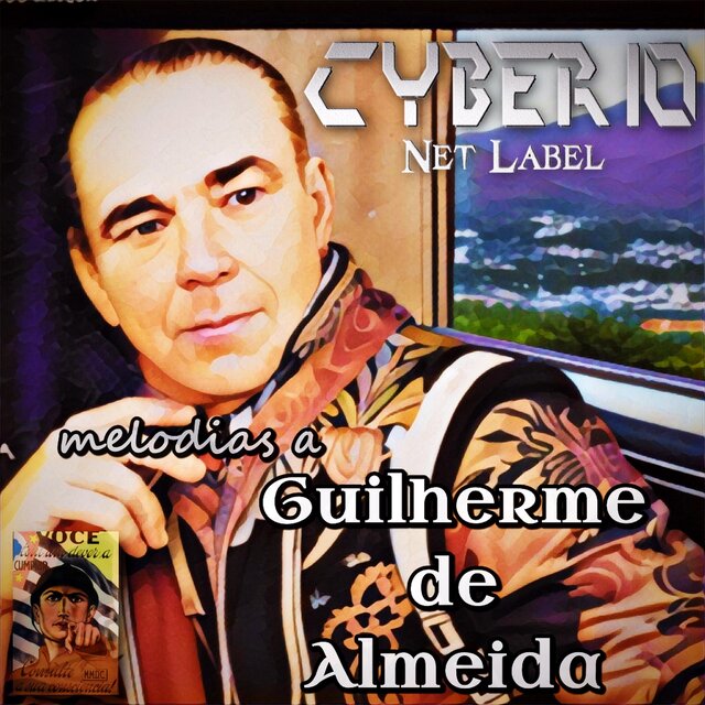 CYBER10: Melodias a Guilherme de Almeida