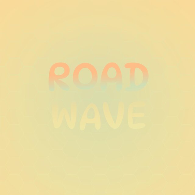 Road Wave