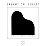 Chasing Cars (Piano Arrangement)