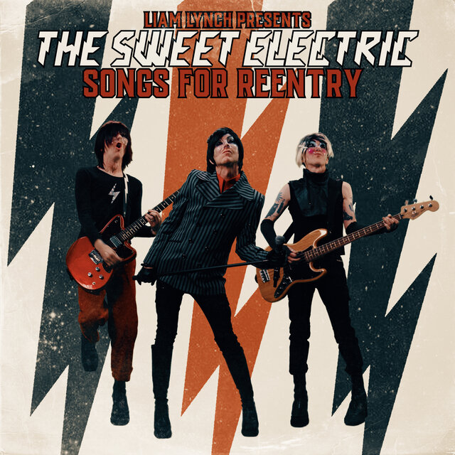 Liam Lynch Presents The Sweet Electric - Songs for Reentry
