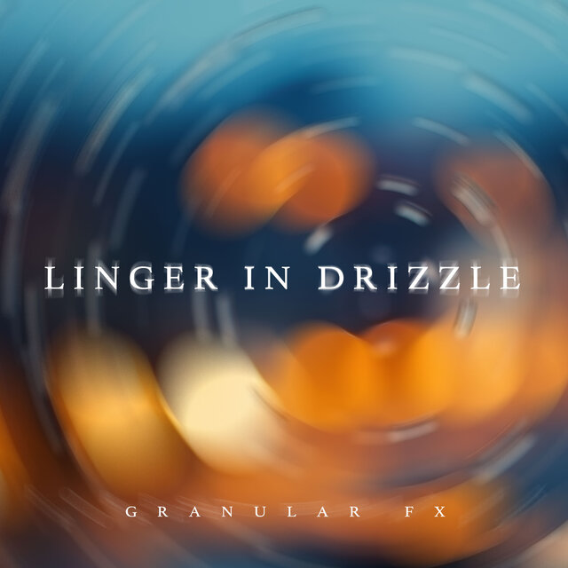 Linger in Drizzle