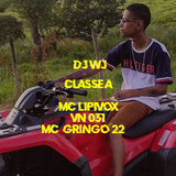 Classe A (feat. MC Lipivox & Mc Gringo 22)