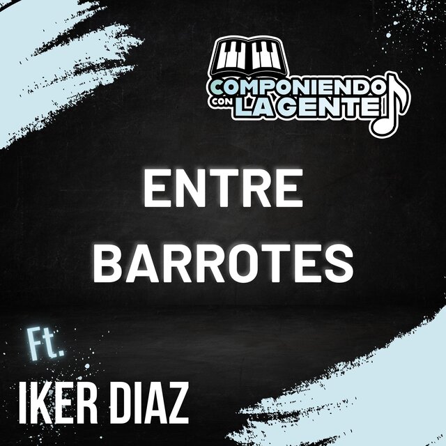 ENTRE BARROTES