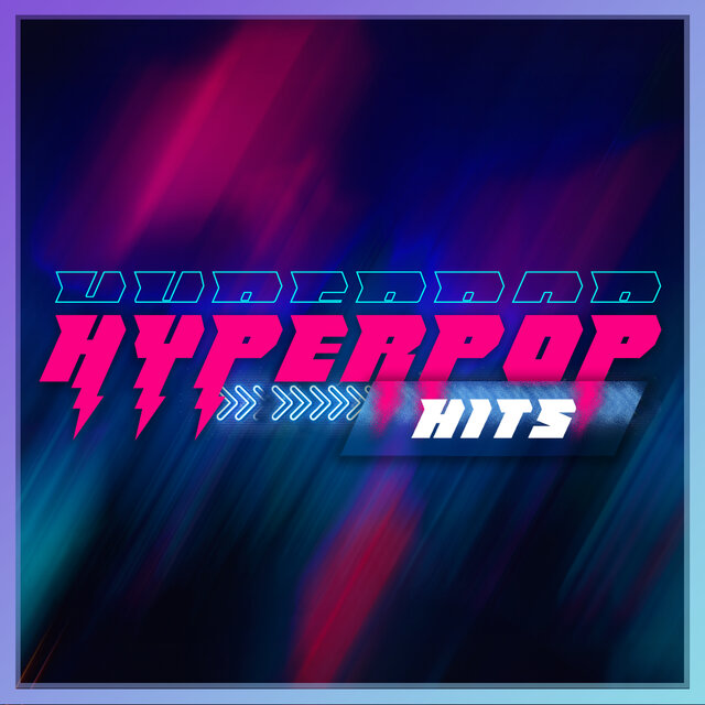 HYPERPOP HITS