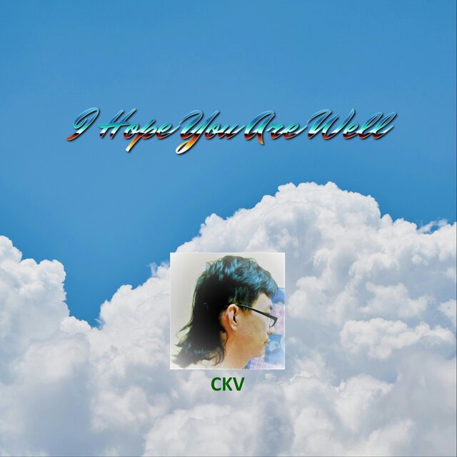 I Hope You Are Well