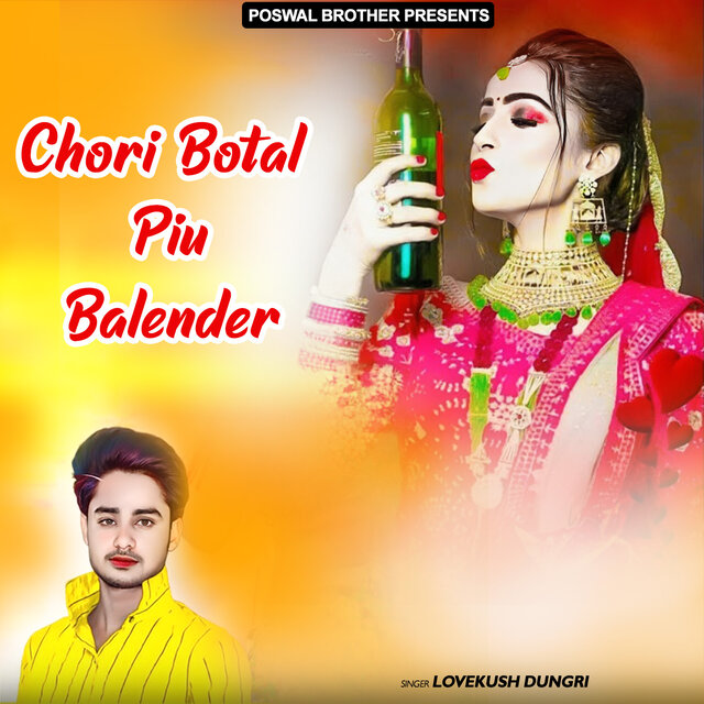 Chori Botal Piu Balender