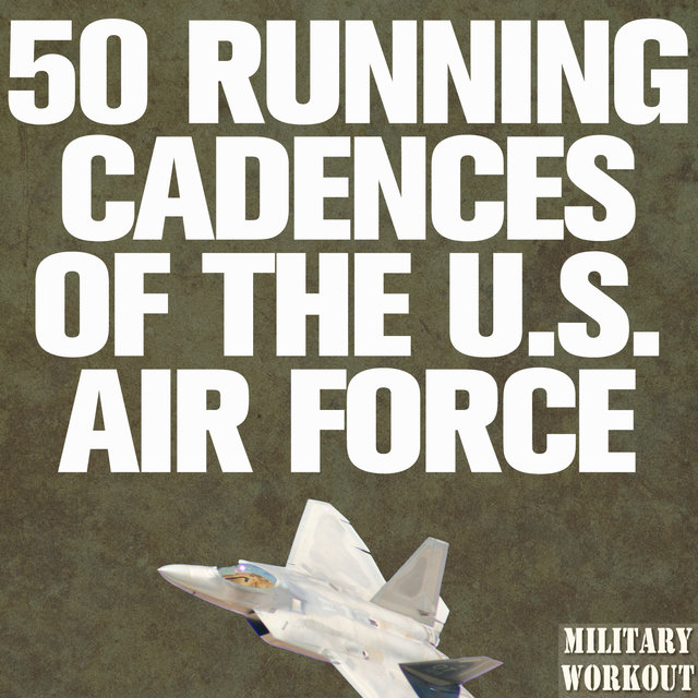 50 Running Cadences of the U.S. Air Force