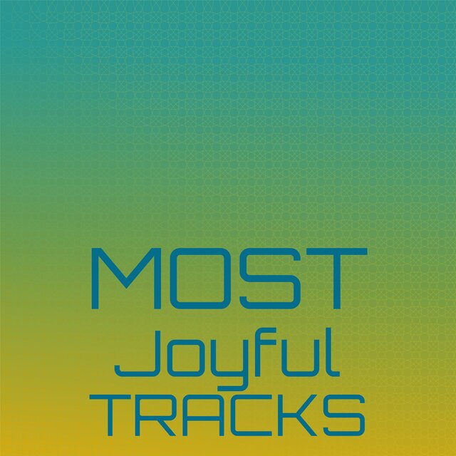 Most Joyful Tracks