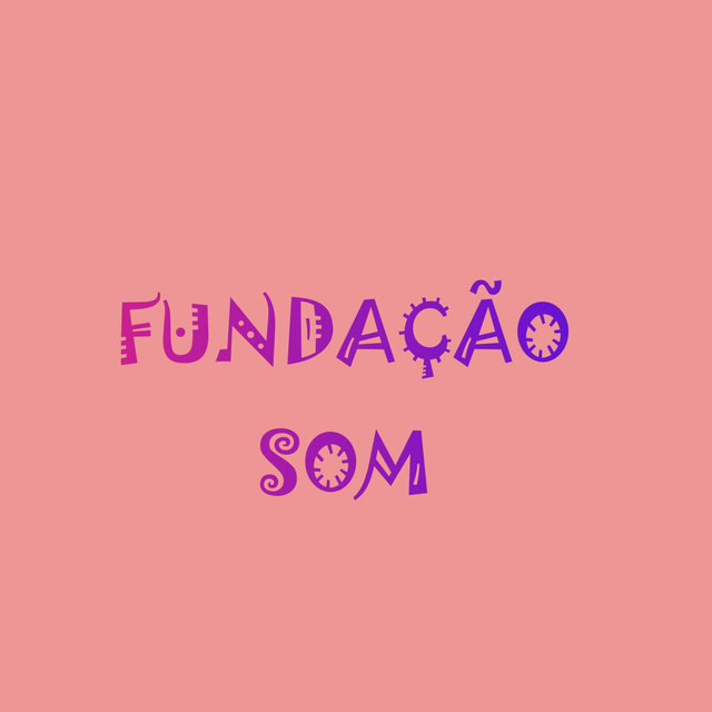 Fundaçao Som