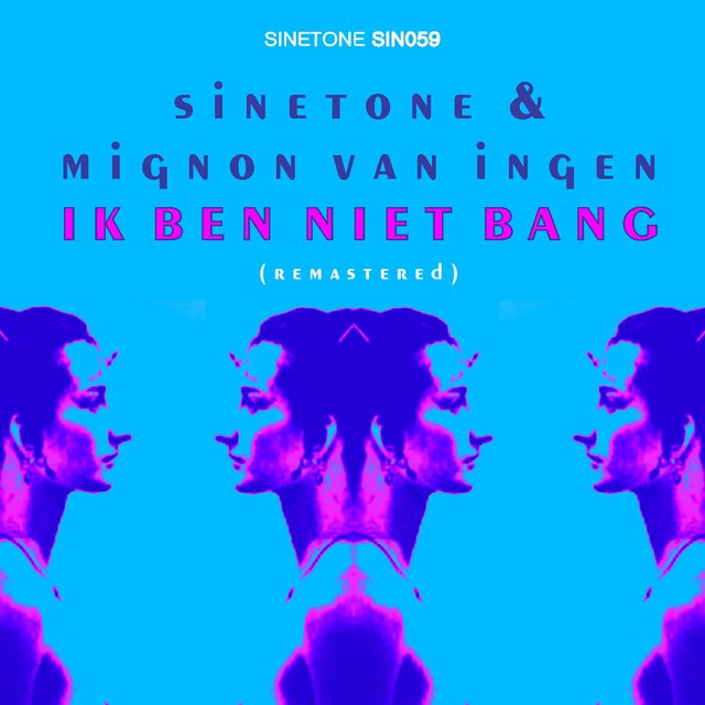 Ik Ben Niet Bang