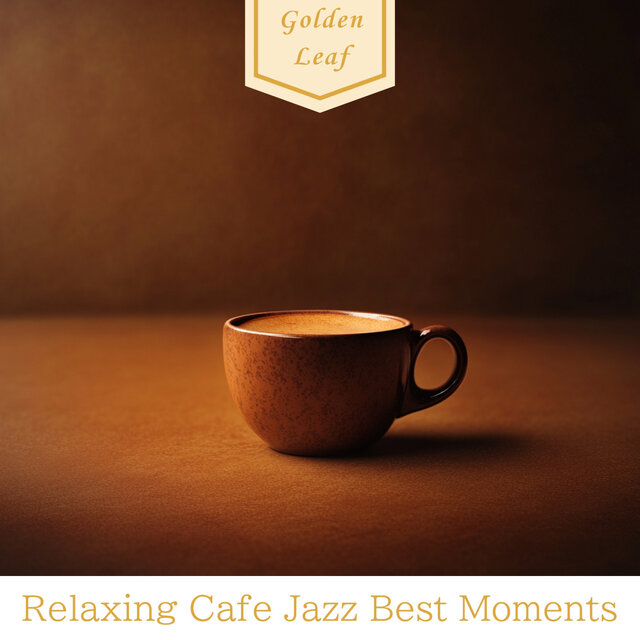 Relaxing Cafe Jazz Best Moments