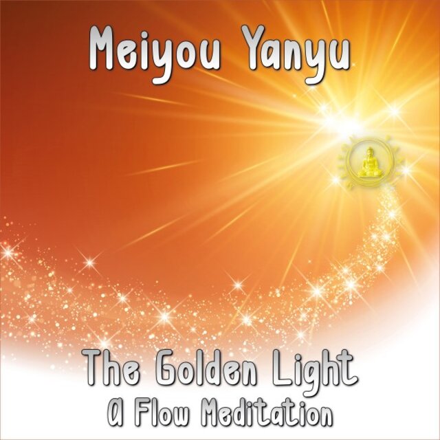 The Golden Light (A Flow Meditation)