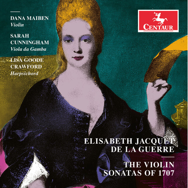 La Guerre:  The Violin Sonatas of 1707