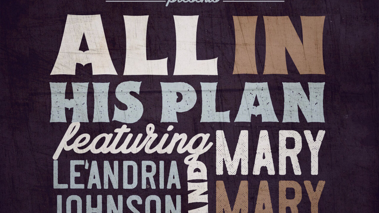 All In His Plan (feat. Le'Andria Johnson & Mary Mary) [Lyric Video]