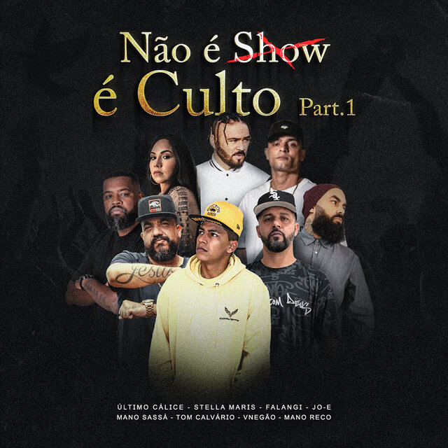 Não É Show É Culto, Pt. 1