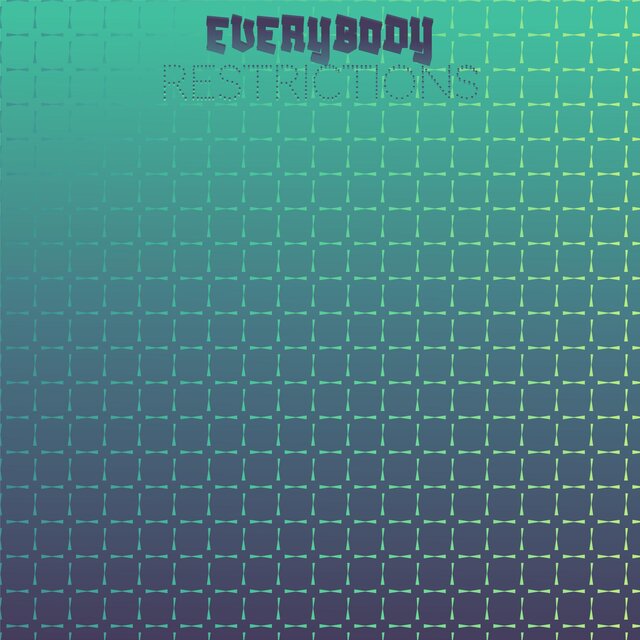 Everybody Restrictions