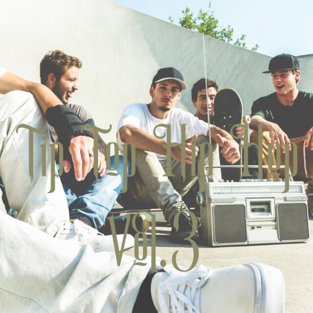 Tip Top Hip Hop, Vol. 3