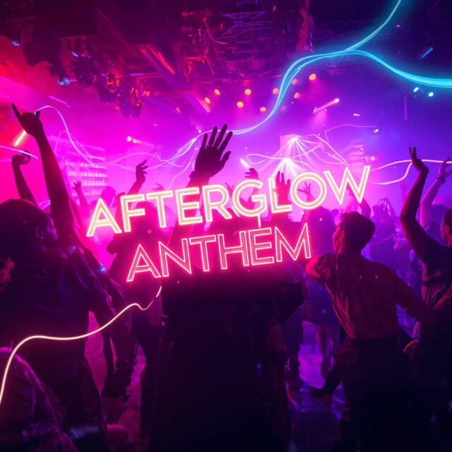 Afterglow Anthem