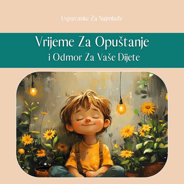 Vrijeme Za Opuštanje i Odmor Za Vaše Dijete