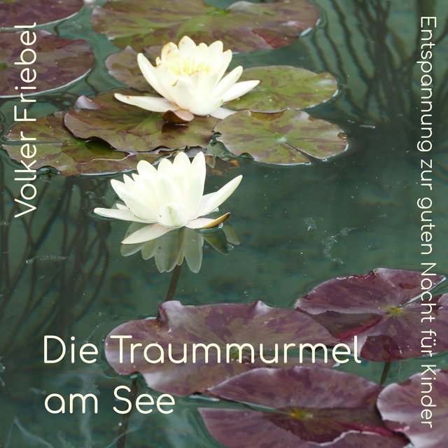 Die Traummurmel am See