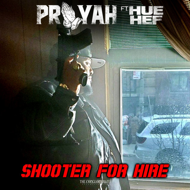 Shooter For Hire (feat. Hue Hef)