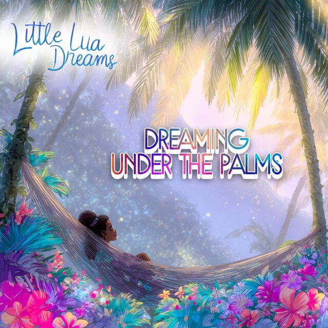 Dreaming Under the Palms