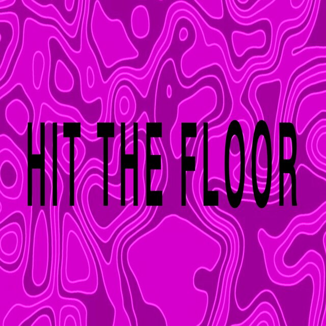 HIT THE FLOOR
