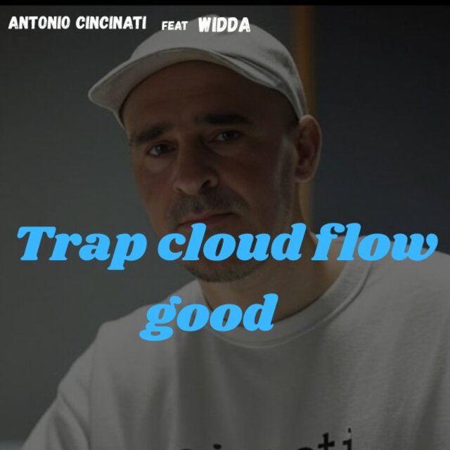 Trap Cloud Flow Good