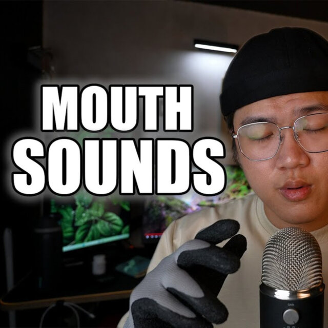 ASMR for People Who Love Mouth Sounds