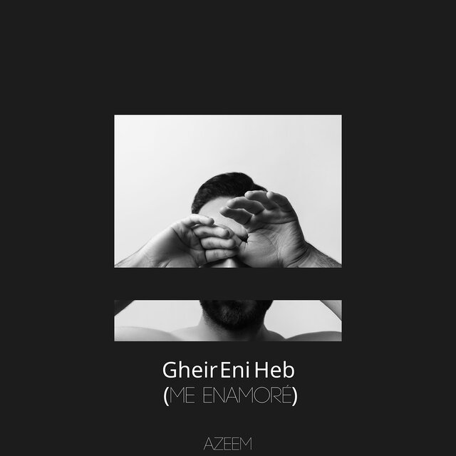 Gheir Eni Heb (Me Enamoré)