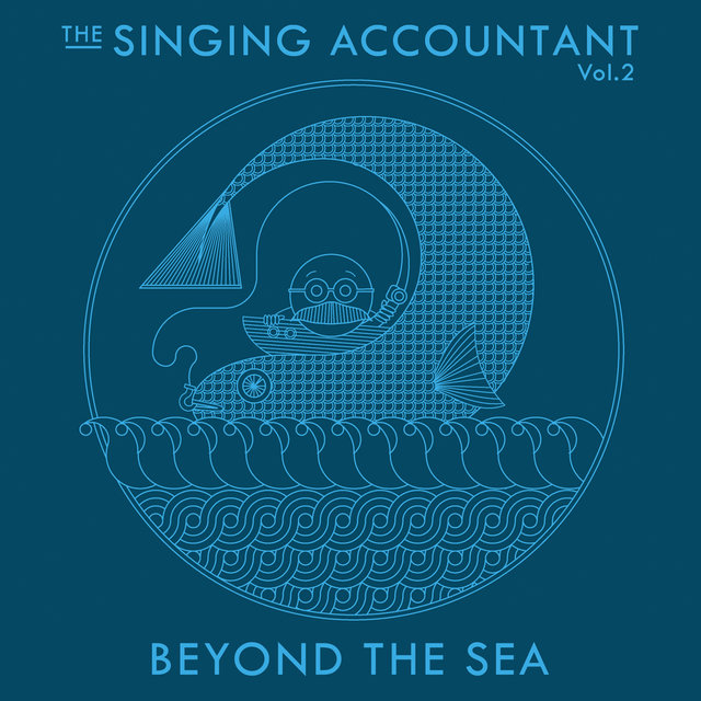 The Singing Accountant - Beyond the Sea (Vol. 2)