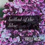 Ballad Of The Lilac