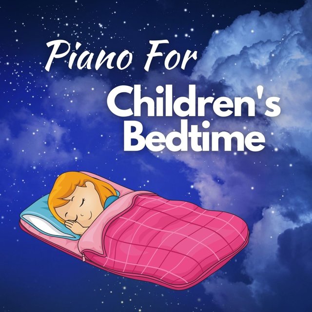 Piano For Children's Bedtime