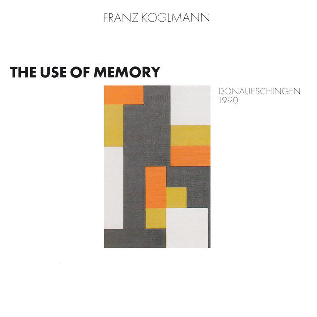 The Use of Memory (Donaueschingen, 1990)