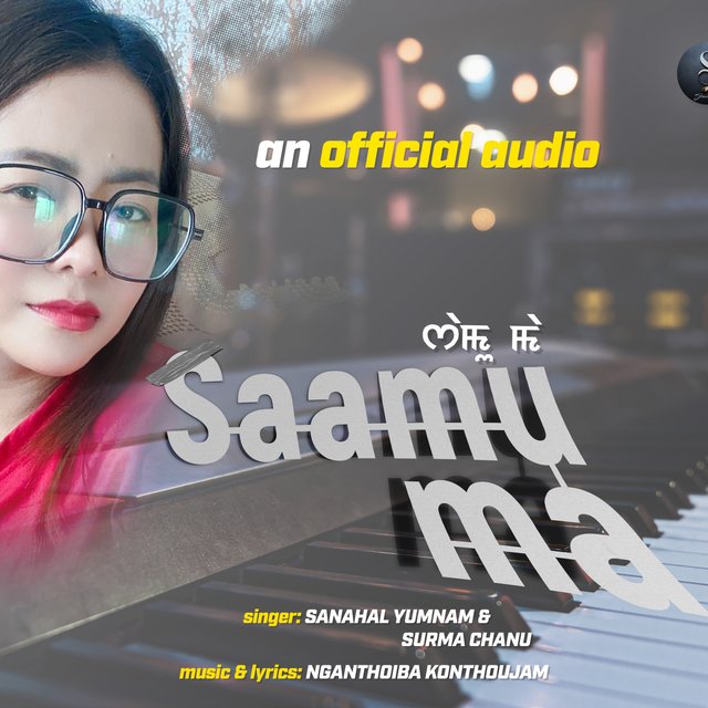 Saamu Ma (feat. Sanahal Yumnam)
