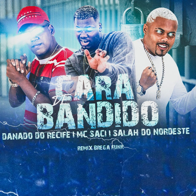 Cara de Bandido (Remix Brega funk)