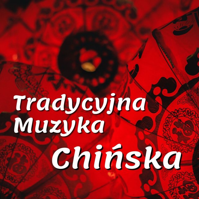 Tradycyjna Muzyka Chińska