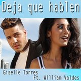 Deja Que Hablen (feat. William Valdes)