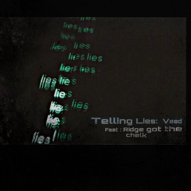 Tellin Lie's (feat. Ridge got the chalk)