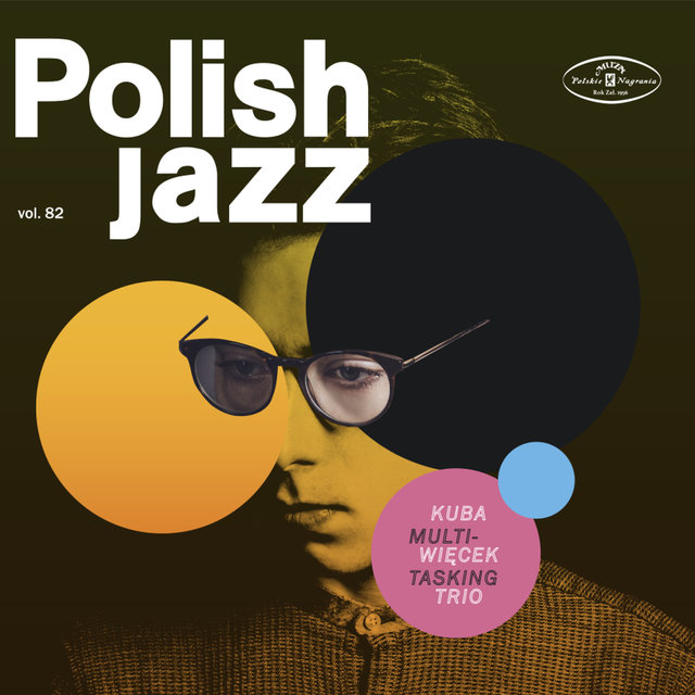 Cover art for album Multitasking (Polish Jazz vol. 82) by Kuba Więcek