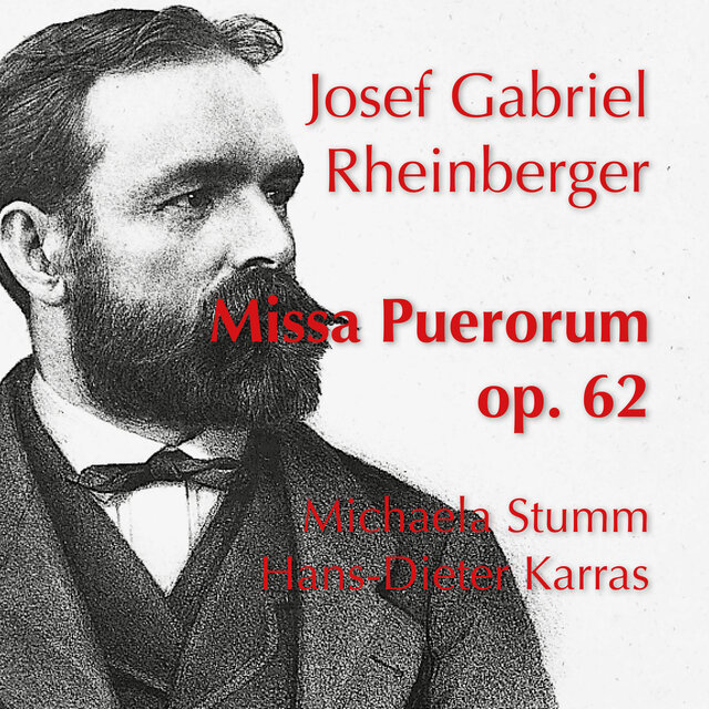 Rheinberger: Missa Puerorum, Op. 62