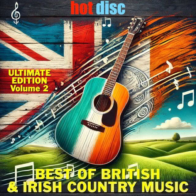 THE BEST OF BRITISH & IRISH COUNTRY - ULTIMATE EDITION - VOLUME 2