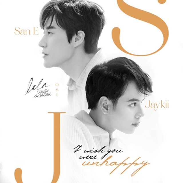 I Wish You Were Unhappy (Original Soundtrack La La: Hãy Để Em Yêu Anh)