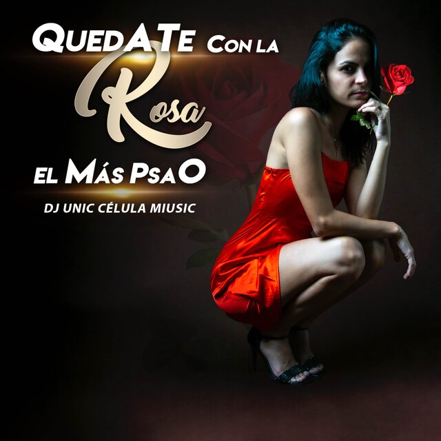 QUEDATE CON LAS ROSAS